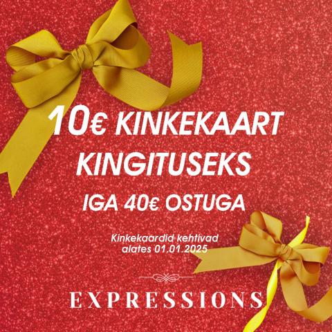 10€ Expressionsi kinkekaart kingituseks iga 40€ ostuga